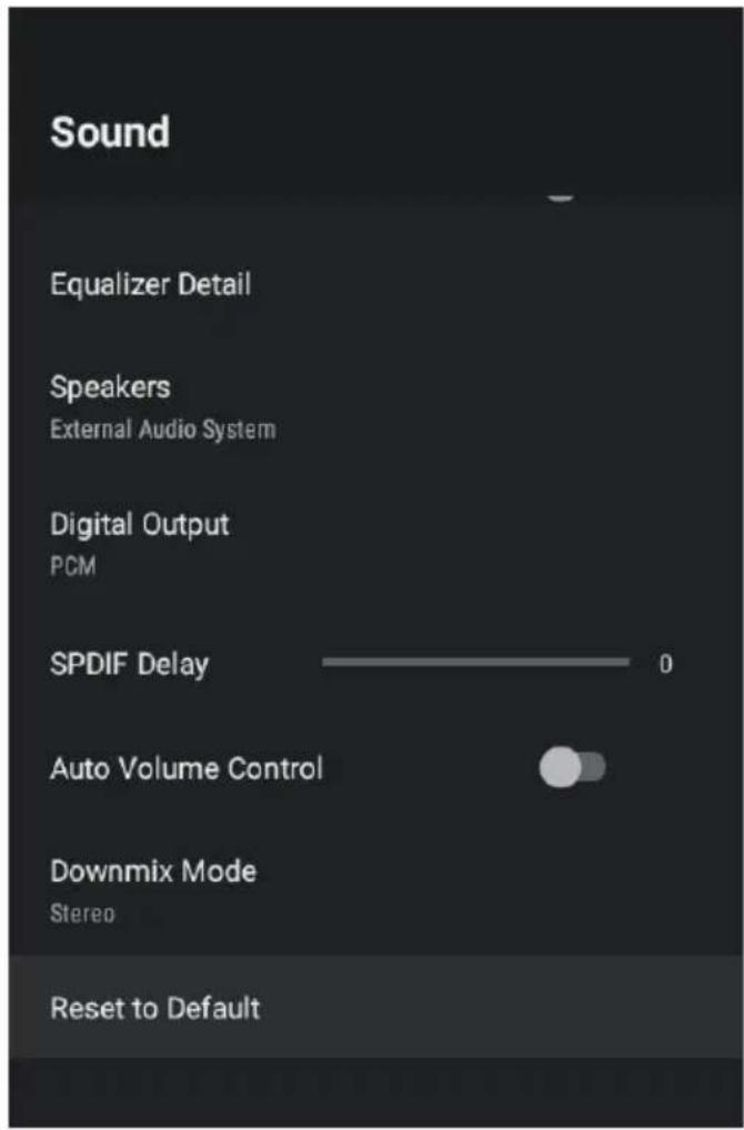 Sound Equalizer Detail Speakers External Audio System Digital Output PCM SPDIF Delay 0 Auto Volume Control Downmix Mode Stereo Reset to Default