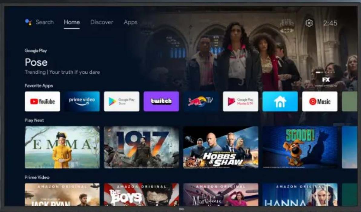 Search Home Discover Apps 2:45 Google Play Pose Trending | Your truth if you dare Favorite Apps YouTube prime video Google Play Store twitch TV Google Play Movies 5-7 TV Music Play Next EMMA 1917 HOBBS & SHAW SCOOD! Prime Video AMAZON ORIGINAL THE BOYS AMAZON ORIGINAL The Marvelous AMAZON ORIGINAL I HANNA