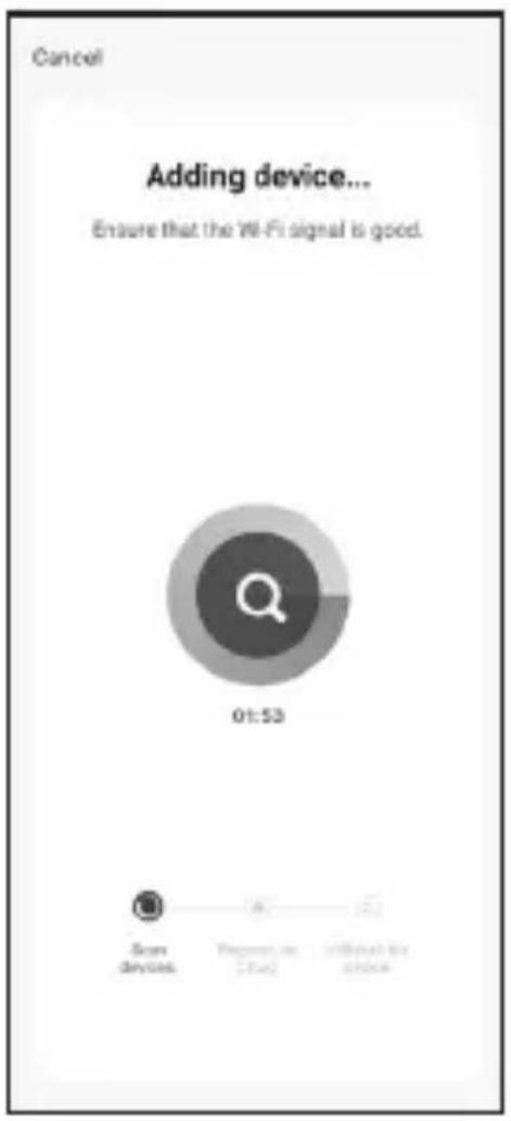 Cancel Adding device... Ensure that the Wi-Fi signal is good. 01:53 Scan Devices Request on [Blue] Install the choice