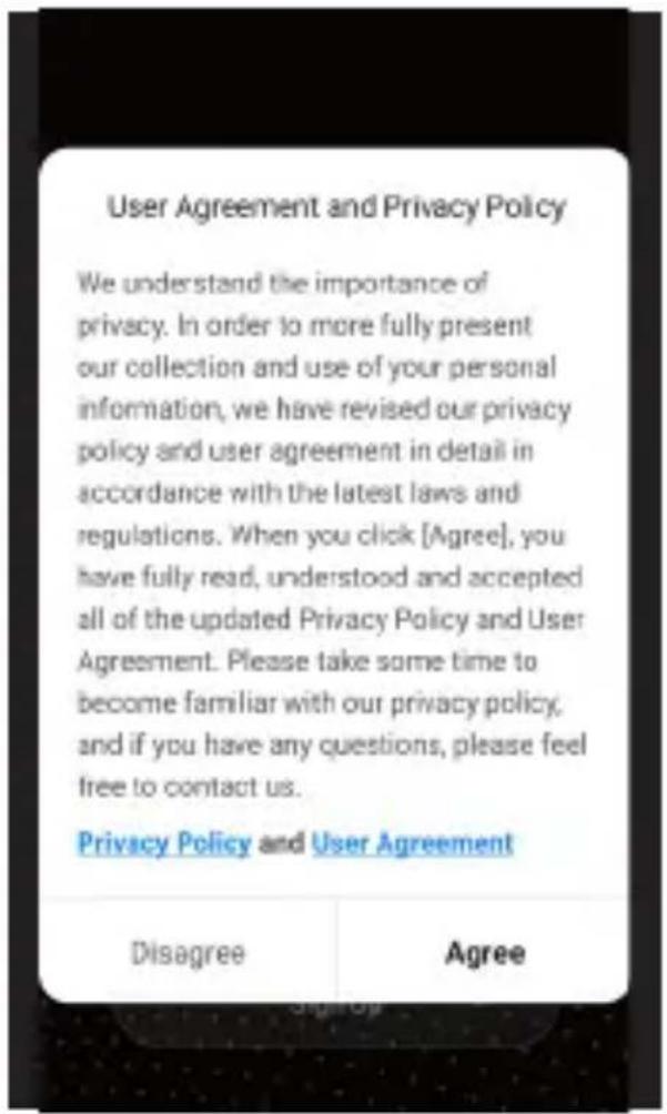 User Agreement and Privacy Policy We understand the importance of privacy. In order to more fully present our collection and use of your personal information, we have revised our privacy policy and user agreement in detail in accordance with the latest laws and regulations. When you click [Agree], you have fully read, understood and accepted all of the updated Privacy Policy and User Agreement. Please take some time to become familiar with our privacy policy, and if you have any questions, please feel free to contact us. Privacy Policy and User Agreement Disagree Agree