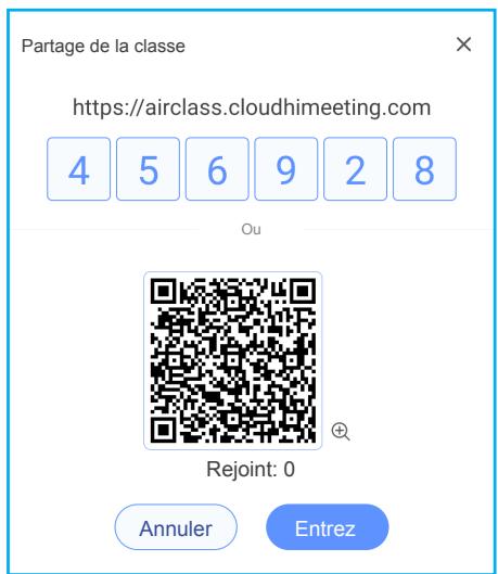 Partage de la classe https://airclass.cloudhimeeting.com 4 5 6 9 2 8 Ou Rejoint: 0 Annuler Entrez