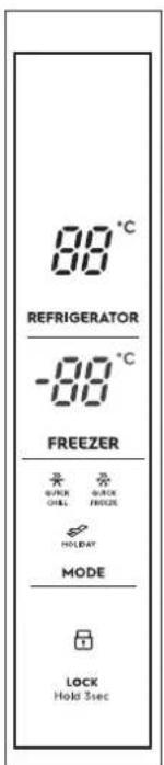 88°C REFRIGERATOR -88°C FREEZER RUNS CHILL RUNS FROCUS HOLIDAY MODE LOCK Hold 5sec