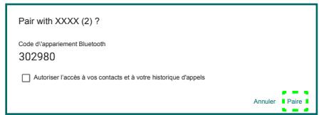 Pair with XXXX (2) ? Code d'appariement Bluetooth 302980 □ Autoriser l'accès à vos contacts et à votre historique d'appels Annuler Paire