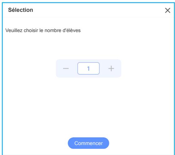 Sélection Veuillez choisir le nombre d'élèves - 1 + Commencer