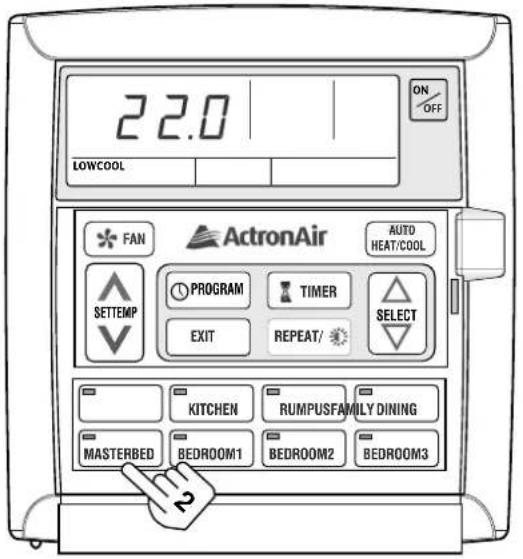 22.0 LOWCOOL FAN ActronAir AUTO HEAT/COOL SETTEMP PROGRAM TIMER EXIT REPEAT/ SELECT KITCHEN RUMPUSFAMILY DINING MASTERBED BEDROOM1 BEDROOM2 BEDROOM3