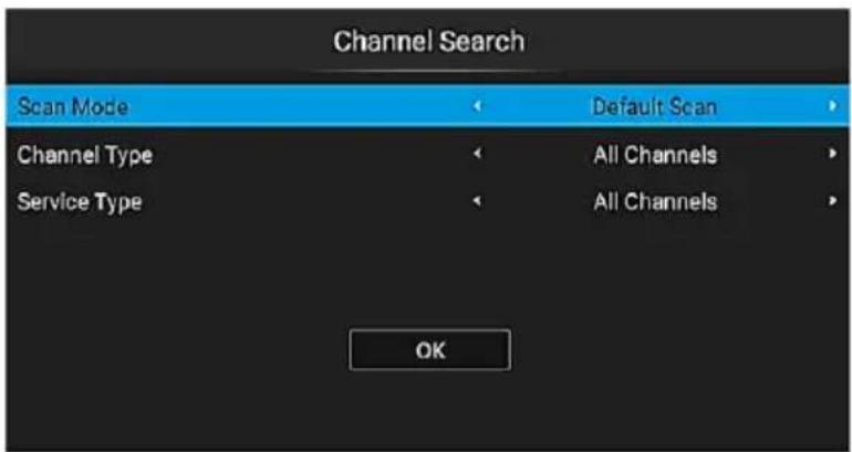 Channel Search Scan Mode Default Scan Channel Type All Channels Service Type All Channels OK