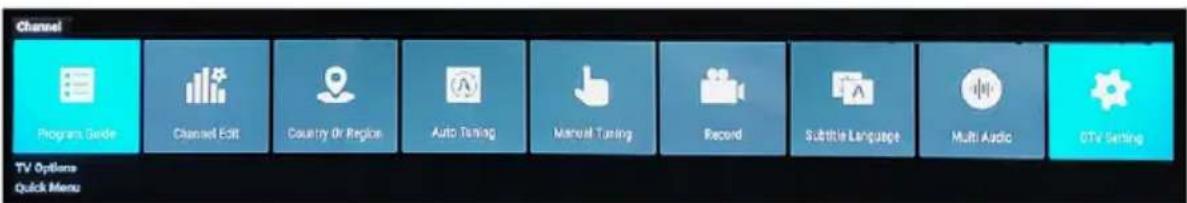 Channel Program Guide Channel Edit Country Or Region Auto Tuning Manual Tuning Record Subtitle Language Multi Audio CTV Setting TV Options Quick Menu