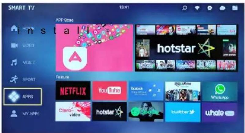 SMART TV 13:41 APP Store hotstar HOME VIDEO MUSIC SPORT APPS MY APPS Feature NETFLIX YouTube Facebook Instagram WhatsApp Claud video hotstar Twitter whole