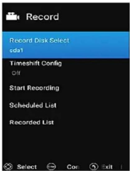 Record Record Disk Select sda1 Timeshift Config Off Start Recording Scheduled List Recorded List Select Con Exit
