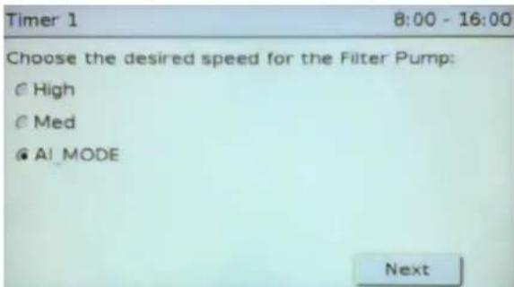 Timer 1 8:00 - 16:00 Choose the desired speed for the Filter Pump: © High © Med © AI_MODE Next