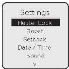 Settings Heater Lock Boost Setback Date / Time Sound v