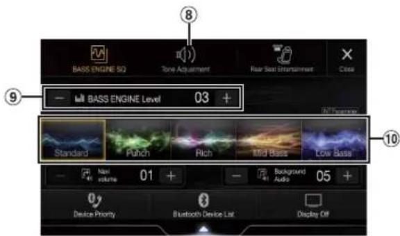BASS ENGINE SQ Tone Acquisition Rear Sati Entertainment Close BASS ENGINE Level 03 + Standard Punch Rich Mid Bass Low Bass Non volume 01 + Background Audio 05 + Device Priority Bluetooth Device List Display Off