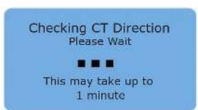 Checking CT Direction Please Wait ■ ■ ■ This may take up to 1 minute