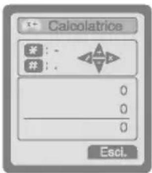 Calcolatrice * : - : . 0 0 0 Esci.