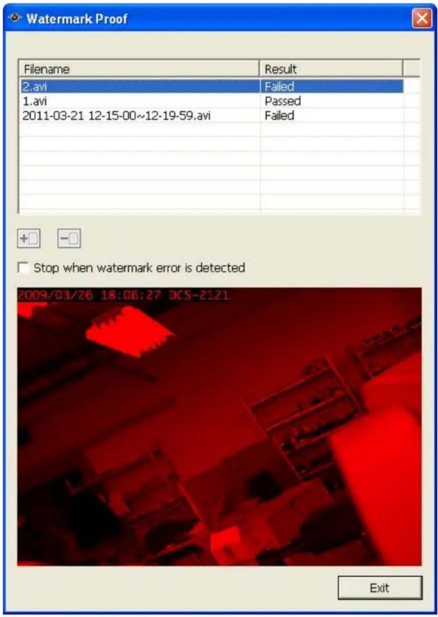 Watermark Proof Filename Result 2.avi Failed 1.avi Passed 2011-03-21 12-15-00~12-19-59.avi Failed Stop when watermark error is detected 2009/03/26 18:06:27 DCS-2121 Exit