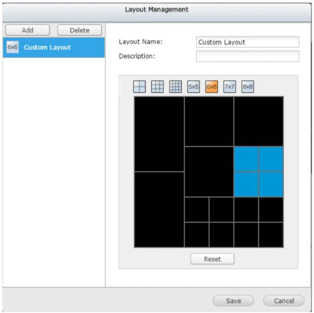 Layout Management Add Delete 6x6 Custom Layout Layout Name: Custom Layout Description: Reset Save Cancel