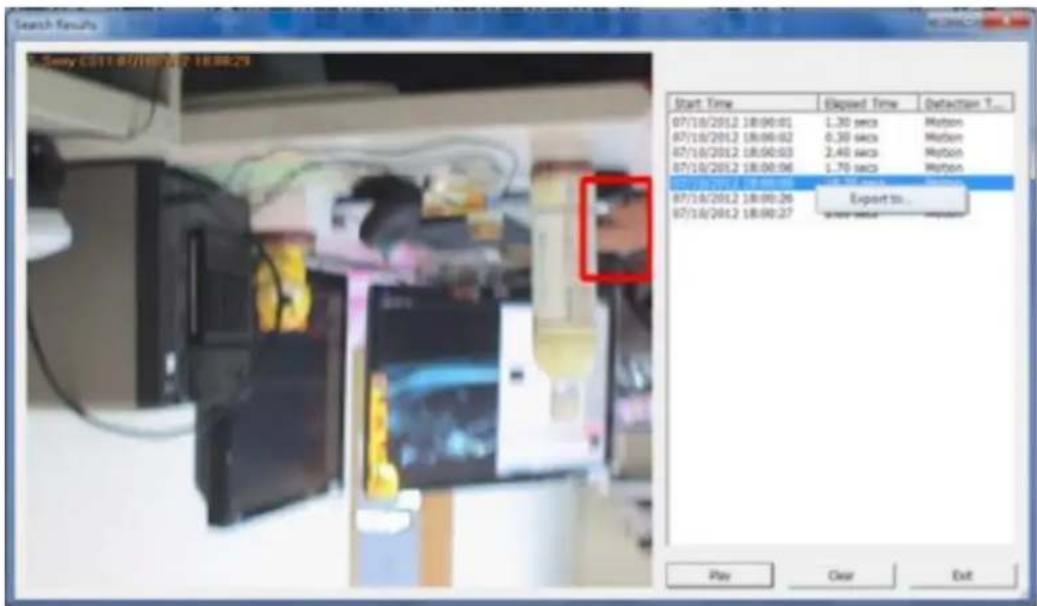 Search Results Sunny E311 07/08/2012 18:00:29 Start Time Exposed Time Detection T... 07/18/2012 18:00:01 1.30 secs Motion 07/18/2012 18:00:02 0.30 secs Motion 07/18/2012 18:00:03 2.40 secs Motion 07/18/2012 18:00:06 1.70 secs Motion Play Clear Exit