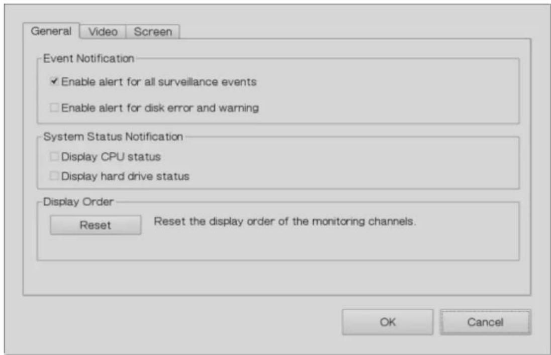 General Video Screen Event Notification ✓ Enable alert for all surveillance events ☐ Enable alert for disk error and warning System Status Notification ☐ Display CPU status ☐ Display hard drive status Display Order Reset Reset the display order of the monitoring channels. OK Cancel