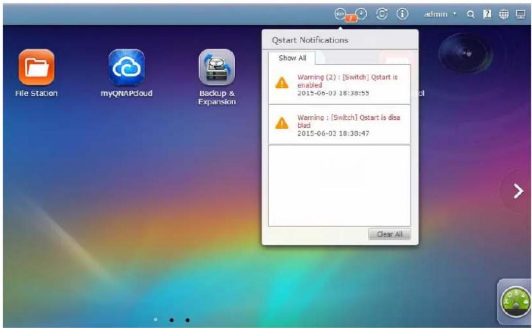 Qstart Notifications Show All Warning (2) : [Switch] Qstart is enabled 2015-06-03 18:38:55 Warning : [Switch] Qstart is disabled 2015-06-03 18:38:47 Clear All