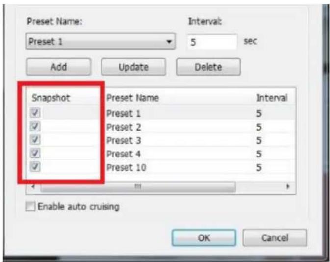 Preset Name: Preset 1 5 sec Add Update Delete Snapshot Preset Name Interval ✓ Preset 1 5 ✓ Preset 2 5 ✓ Preset 3 5 ✓ Preset 4 5 ✓ Preset 10 5 Enable auto cruising OK Cancel