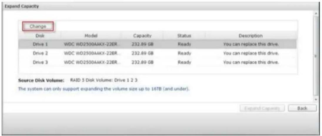 Expand Capacity Change Disk Model Capacity Status Description Drive 1 WDC WD2500AAKX-22ER 232.89 GB Ready Yo you can replace this drive. Drive 2 WDC WD2500AAKX-22ER 232.89 GB Ready You can replace this drive. Drive 3 WDC WD2500AAKX-22ER 232.89 GB Ready You can replace this drive. Source Disk Volume:…