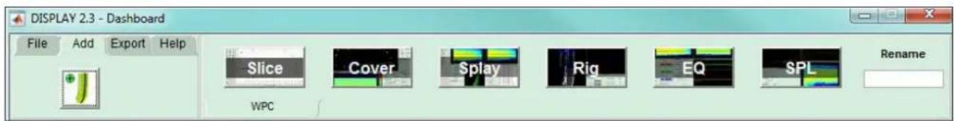 DISPLAY 2.3 - Dashboard File Add Export Help Slice Cover Splay Rig EQ SPL Rename WPC