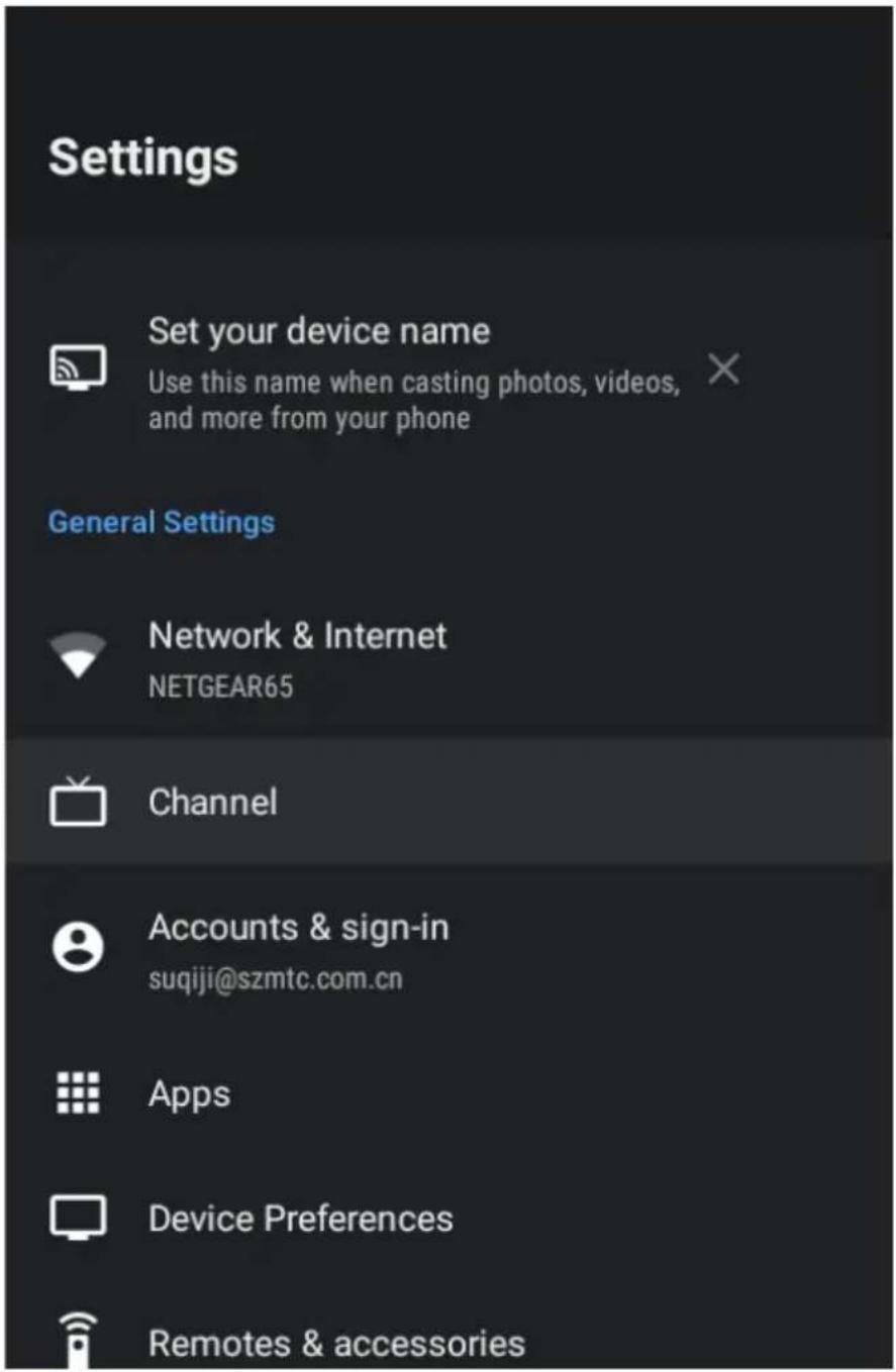 Settings Set your device name Use this name when casting photos, videos, and more from your phone General Settings Network & Internet NETGEAR65 Channel Accounts & sign-in suqiji@szmtc.com.cn Apps Device Preferences Remotes & accessories