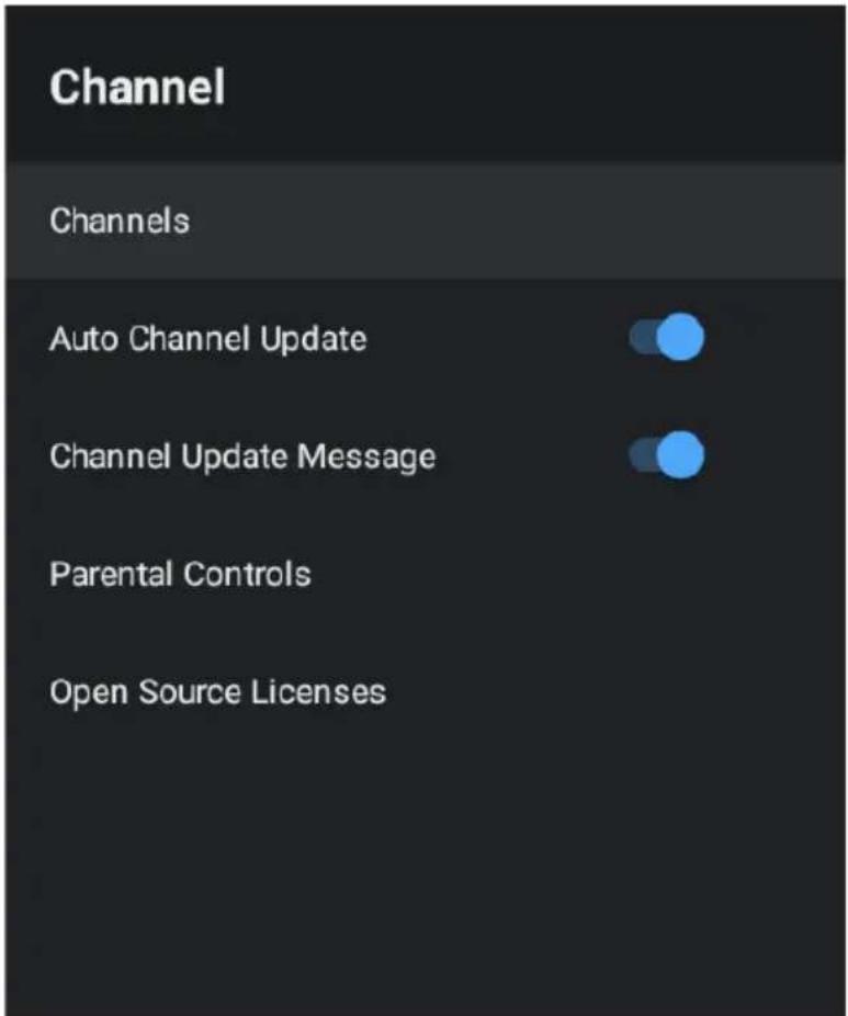 Channel Channels Auto Channel Update Channel Update Message Parental Controls Open Source Licenses