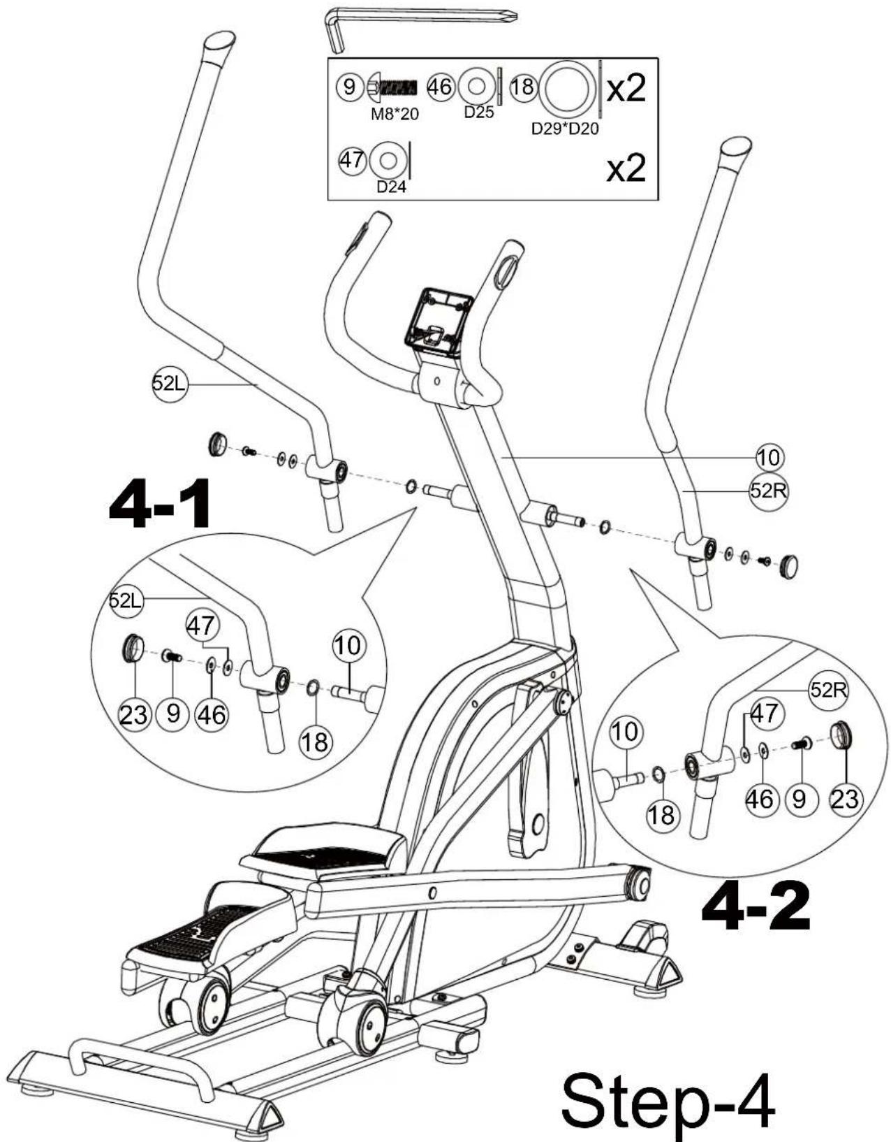 M8*20 D25 18 x2 D29*D20 x2 47 D24 52L 4-1 62L 47 10 10 52R 23 9 46 18 10 18 4-2 46 9 23 Step-4