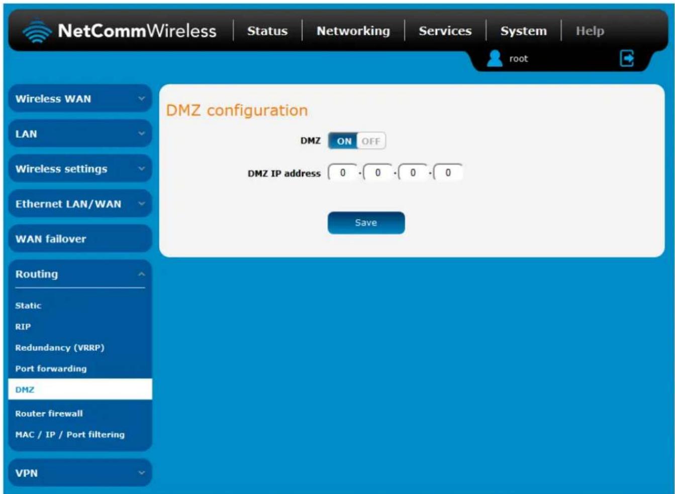 NetCommWireless | Status | Networking | Services | System | Help root Wireless WAN LAN Wireless settings Ethernet LAN/WAN WAN failover Routing Static RIP Redundancy (VRRP) Port forwarding DMZ Router firewall MAC / IP / Port filtering VPN DMZ configuration DMZ ON OFF DMZ IP address 0 · 0 · 0 · 0 Save