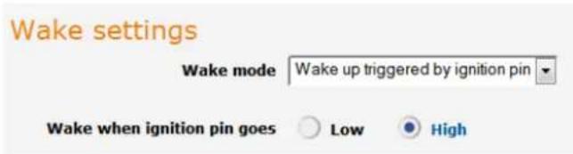 Wake settings Wake mode Wake up triggered by ignition pin Wake when ignition pin goes Low High