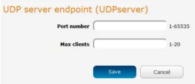 UDP server endpoint (UDPserver) Port number 1-65535 Max clients 1-20 Save Cancel