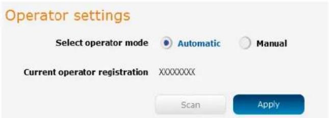 Operator settings Select operator mode Automatic Manual Current operator registration XXXXXXXX Scan Apply