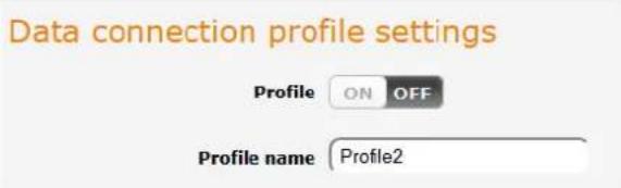 Data connection profile settings Profile ON OFF Profile name Profile2