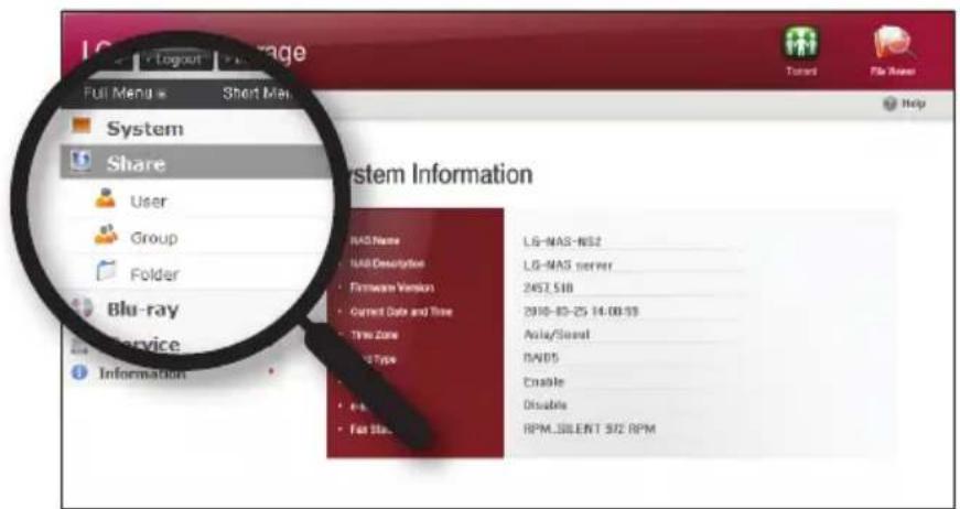System Share User Group Folder Blu-ray Service Information Full Menu > Short Menu System Information NAS Name NAS Description Firmware Version Current Date and Time Time Zone Type Fast Data LG-NAS-NS2 LG-NAS server 2457.518 2016-83-25 14:00:19 Asia/Select NAV5 Enable Disable RPM.SILENT 3/2 RPM
