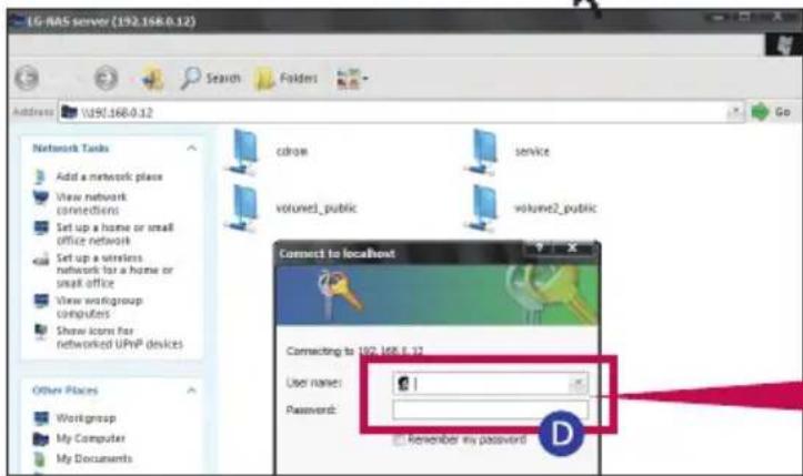 LG-RAS server (192.16R.0.12) Address: WJ9C.16R.0.12 Network Tasks Add a network places View network connections Set up a home or small office network Set up a wireless networks for a home or small office View workgroup computers Show icons for networked UPnP devices Other Places Workgroup My Computer My Documents category service volume1_public volume2_public Connect to localhost Connecting to 192.16R.0.12 User name: Password: Remember my password