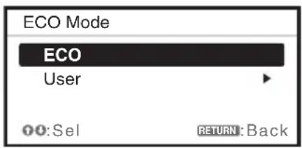 ECO Mode ECO User OK: Sel RETURN: Back