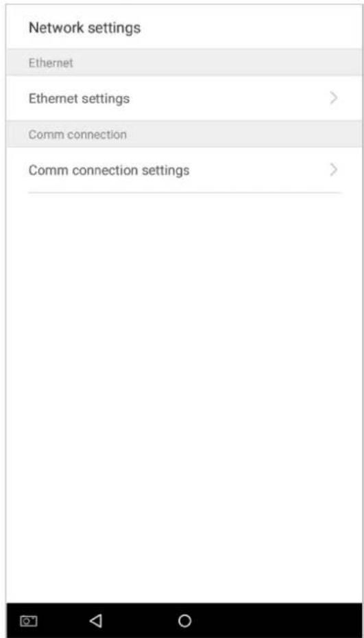 Network settings Ethernet Ethernet settings > Comm connection Comm connection settings >