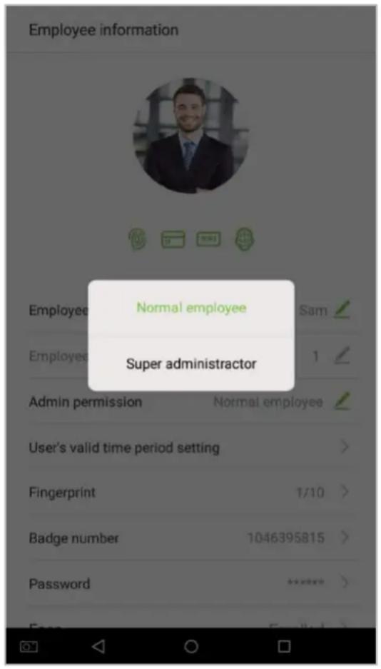 Employee information Normal employee Super administrator Employee 1 Admin permission Normal employee User's valid time period setting Fingerprint 1/10 Badge number 1046395815 Password
