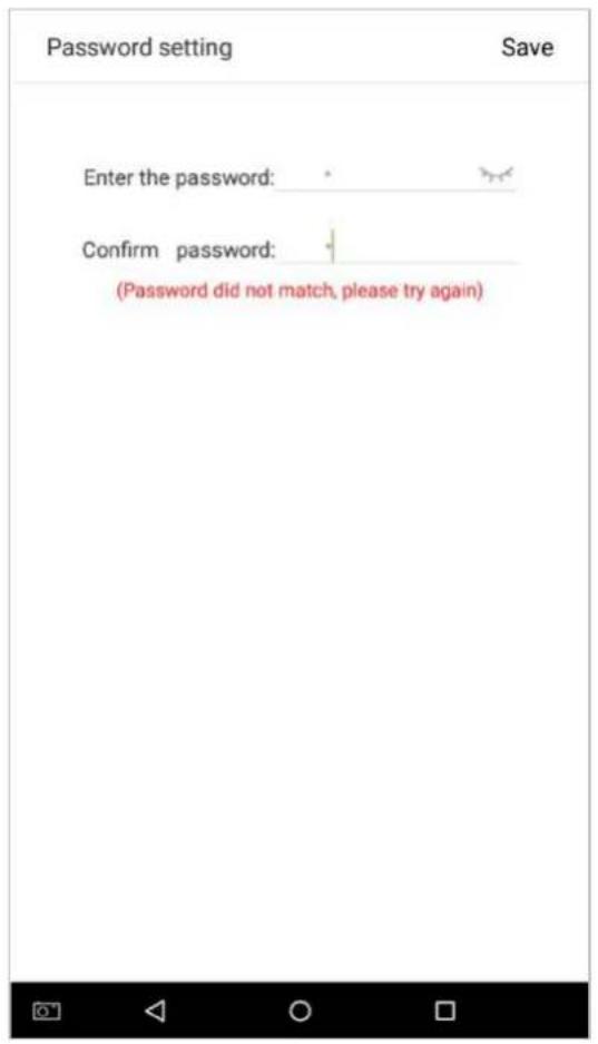 Password setting Save Enter the password: Confirm password: (Password did not match, please try again)