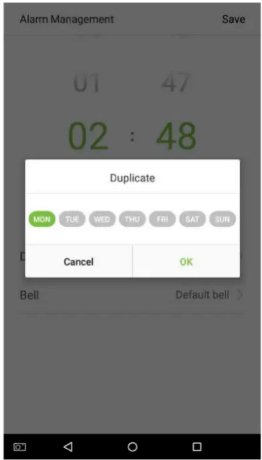 Alarm Management 01 47 02 : 48 Duplicate MON TUE WED THU FRI SAT SUN Cancel OK Bell Default bell >