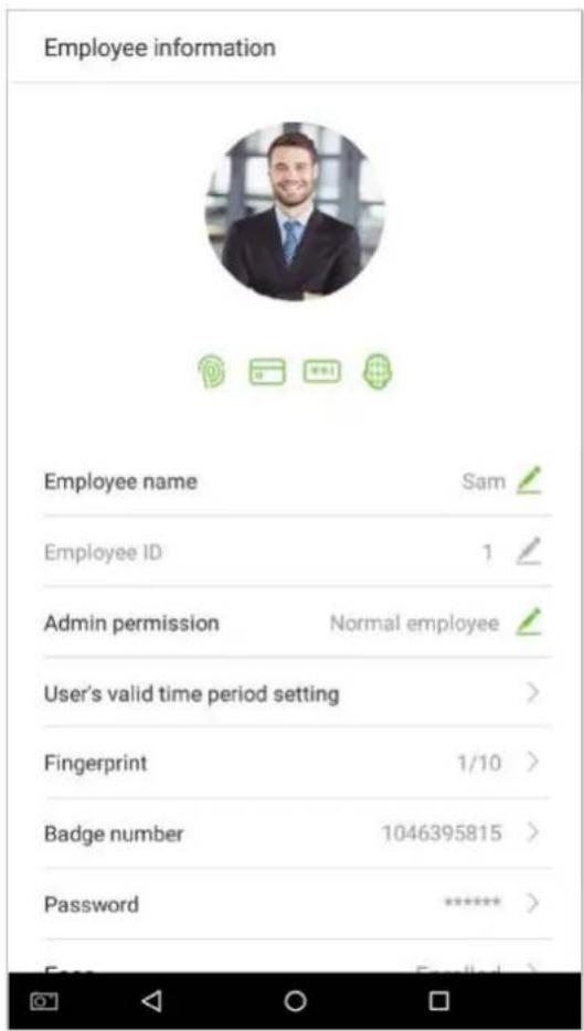 Employee information Employee name Sam Employee ID 1 Admin permission Normal employee User's valid time period setting > Fingerprint 1/10 > Badge number 1046395815 > Password ***** > E-mail: Enacted