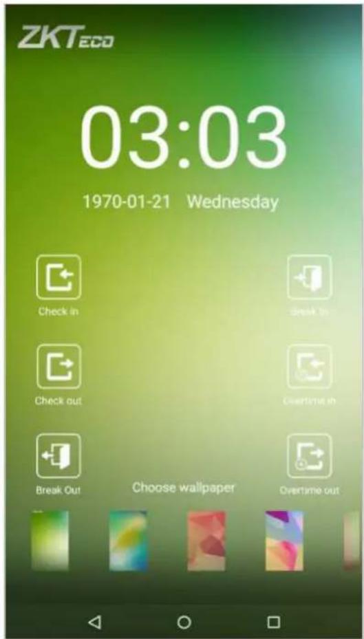ZKTECO 03:03 1970-01-21 Wednesday Check in Break In Check out Overtime in Break Out Choose wallpaper Overtime out