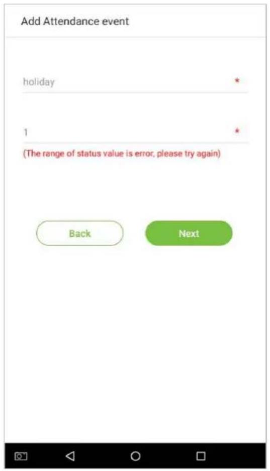 Add Attendance event holiday * 1 * (The range of status value is error, please try again) Back Next
