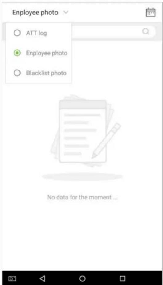 Employee photo ATT log Employee photo Blacklist photo No data for the moment ...