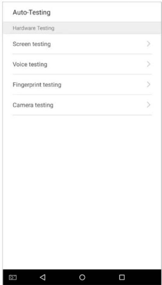 Auto-Testing Hardware Testing Screen testing > Voice testing > Fingerprint testing > Camera testing >