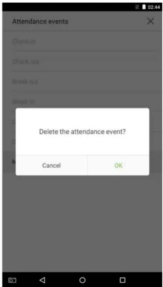 Attendance events Check in Check out Break out Break in Delete the attendance event? Cancel OK