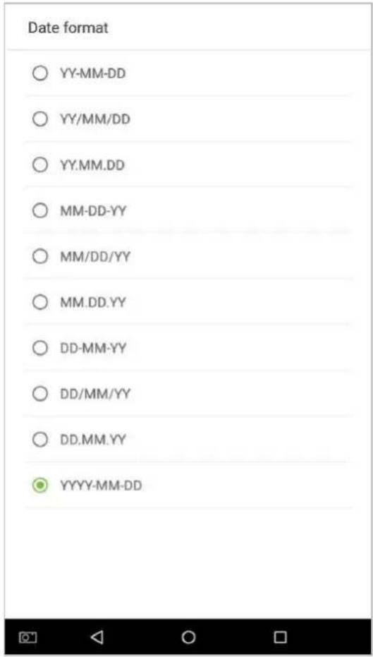 Date format ○ YY-MM-DD ○ YY/MM/DD ○ YY.MM.DD ○ MM-DD-YY ○ MM/DD/YY ○ MM.DD.YY ○ DD-MM-YY ○ DD/MM/YY ○ DD.MM.YY ● YYYY-MM-DD