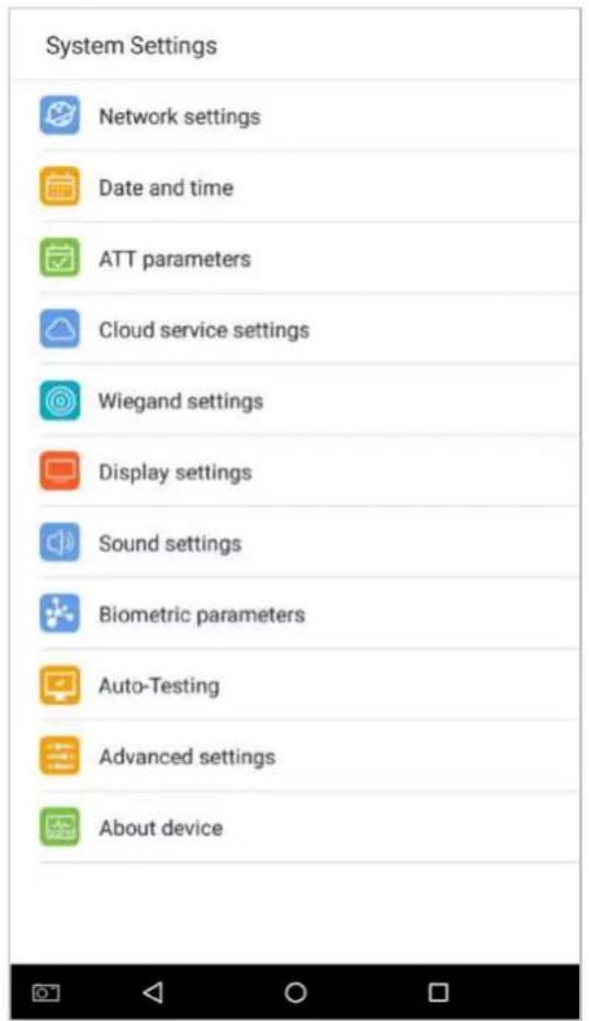System Settings Network settings Date and time ATT parameters Cloud service settings Wiegand settings Display settings Sound settings Biometric parameters Auto-Testing Advanced settings About device