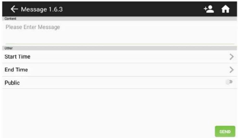 Message 1.6.3 Content Please Enter Message Other Start Time > End Time > Public SEND